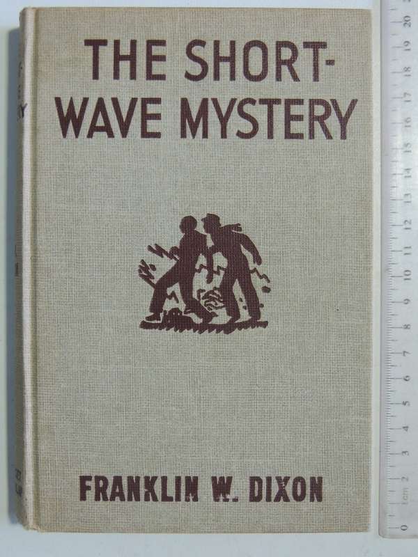 The Short-Wave Mystery - Franklin W. Dixon   Circa 1950s