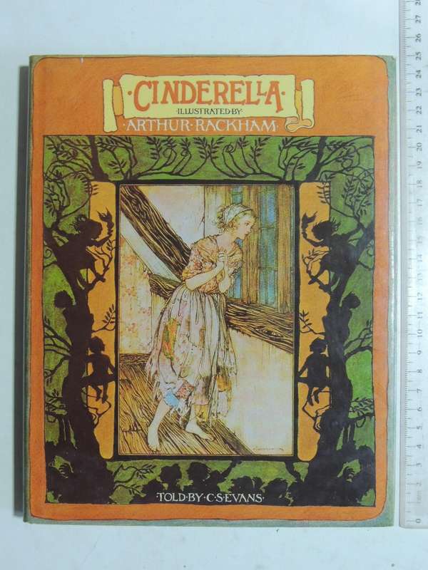 Cinderella: Illustrated By Arthur Rackham - Told By C.S. Sevans