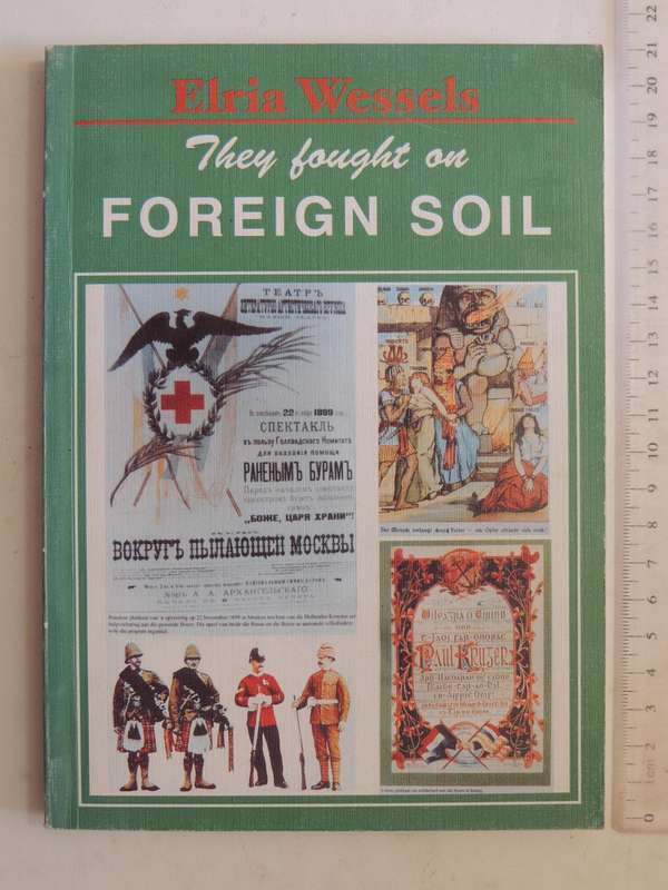They Fought On Foreign Soil- Elria Wessels