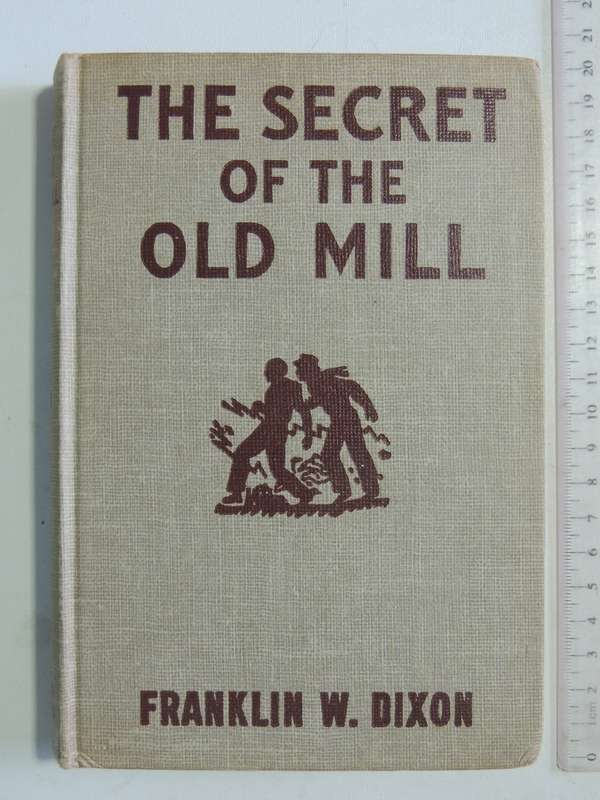 The Secret Of The Old Mill - Franklin W. Dixon      Circa 1950s