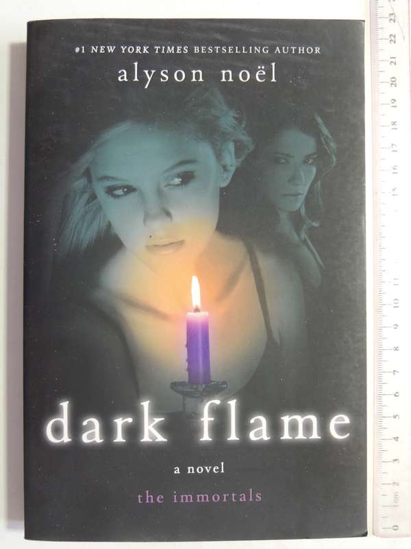 Dark Flames - The Immortals Book 4 - Alyson Noel