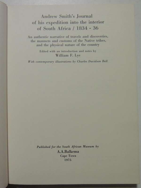 Andrew Smith's Journal Of His Expedition Into The Interior Of South Africa / 1834-36ed William F. L