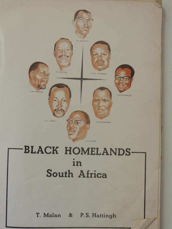 Blackhomelands In South Africa  - T. Malan & P.S. Hattingh   (As Is)