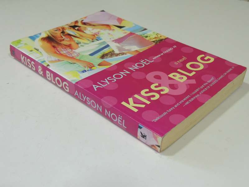 Kiss & Blog - Alyson Noel