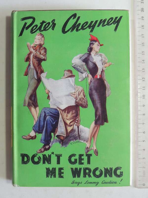 Don't Get Me Wrong - Peter Cheyney