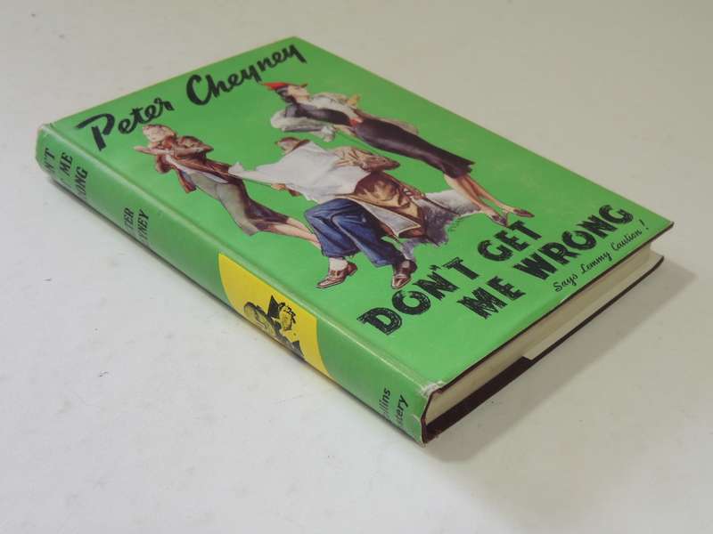 Don't Get Me Wrong - Peter Cheyney
