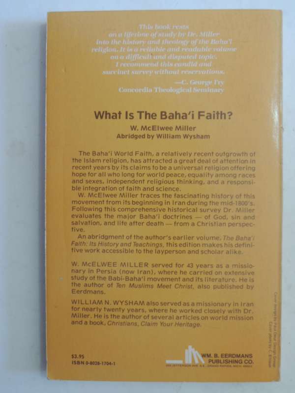 What Is The Baha'I Faith? - William McElwee Miller