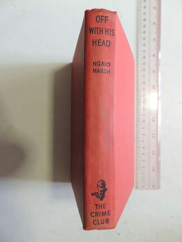 Off With His Head - Ngaio Marsh       First Edition  1957