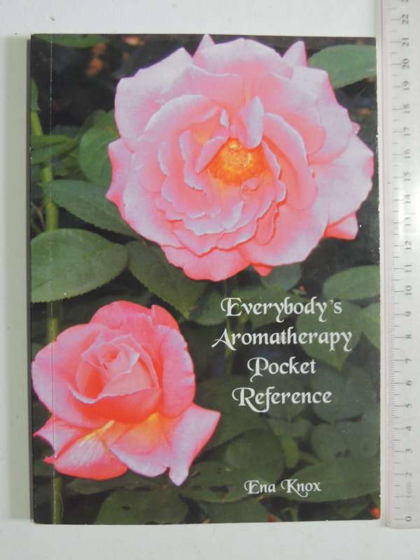 Everybody's Aromatherapy Pocket Reference - Ena Knox