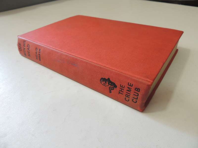 Off With His Head - Ngaio Marsh       First Edition  1957
