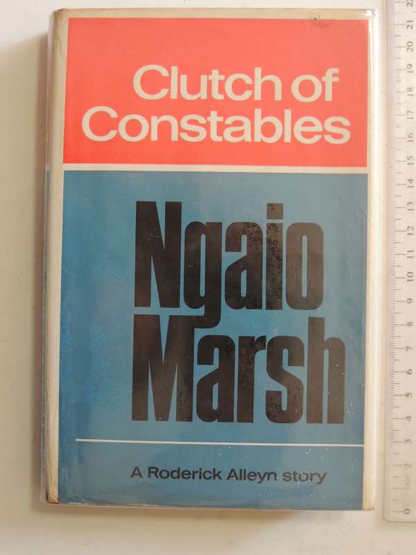 Clutch Of Constables - Ngaio Marsh  First Edition  1968