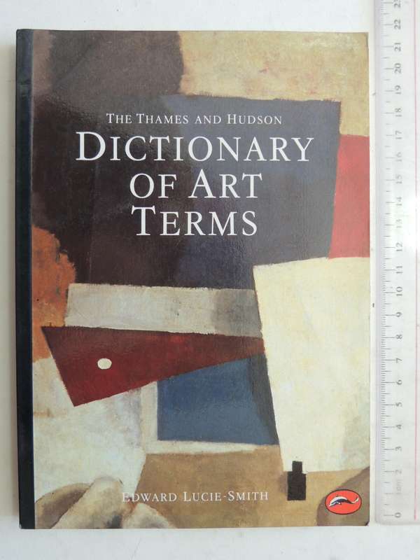 The Dictionary of Art Terms-  Edward Lucie-Smith