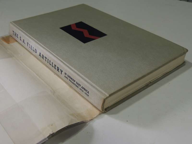 The South African Field Artillery - German East Africa And Palestine 1915-1919 Adler, Lorch & Curson