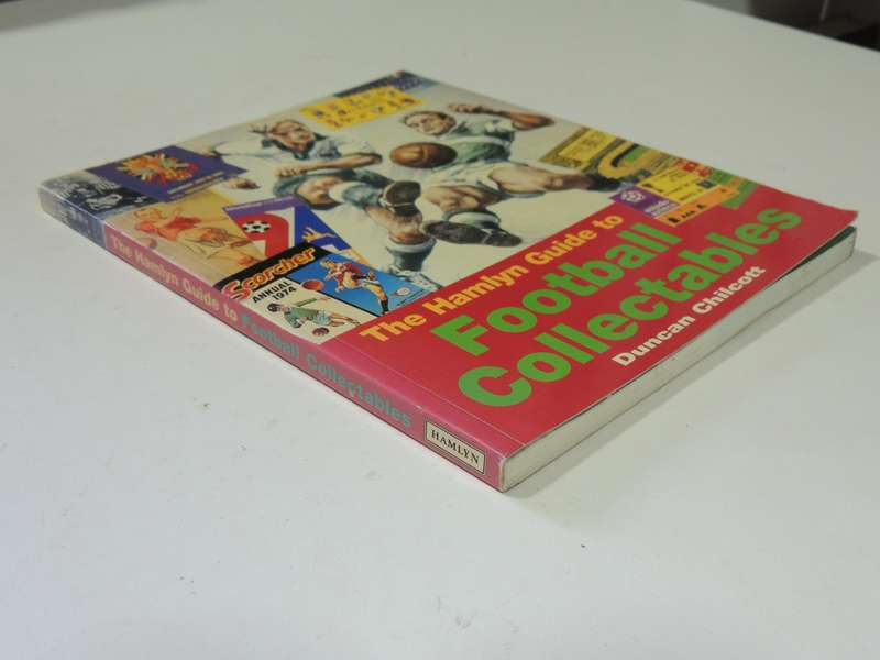 The Hamlyn Guide to Football Collectables - Duncan Chilcott
