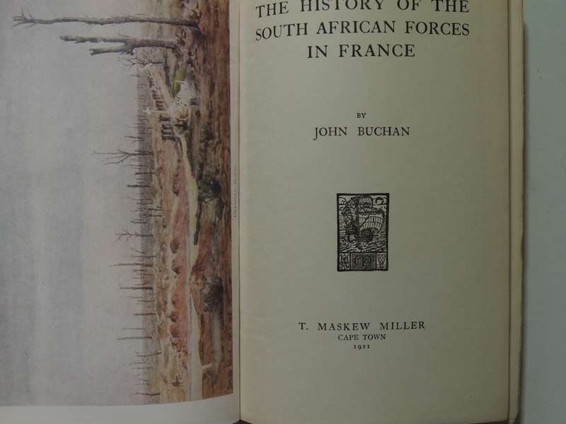 The South African Forces In France: 1st South African Edition 1921 - John Buchan