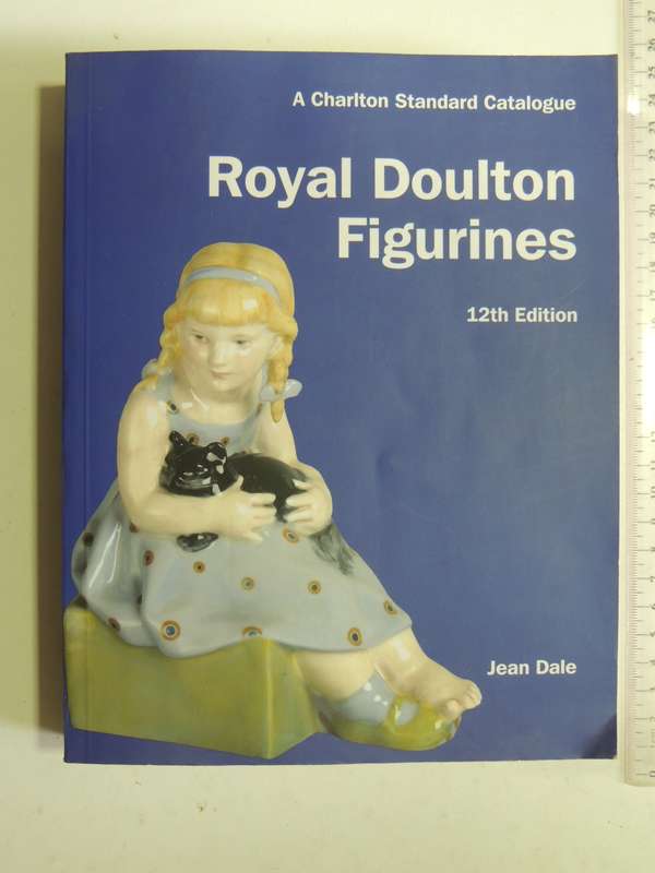 A Charlton Standard Catalogue: Royal Doulton Figurines (12th Edition) - Jean Dale