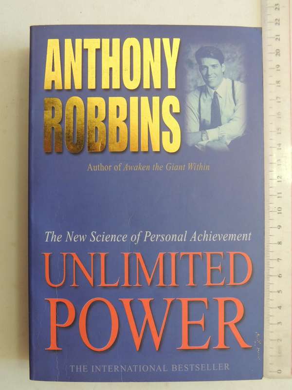 Unlimited Power - The New Science of Personal Achievement - Anthony Robbins