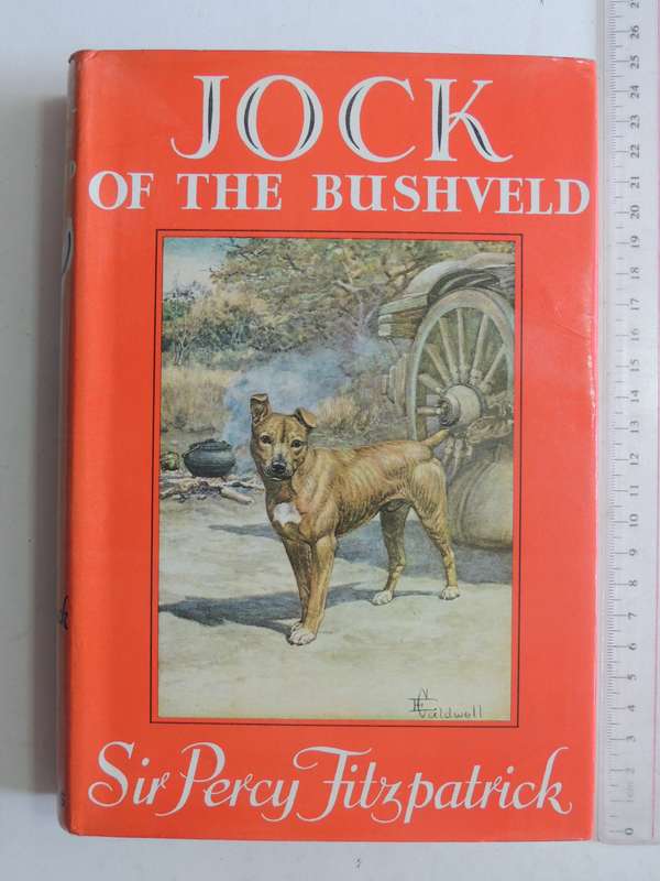 Jock of the Bushveld - Sir Percy Fitzpatrick - 1961