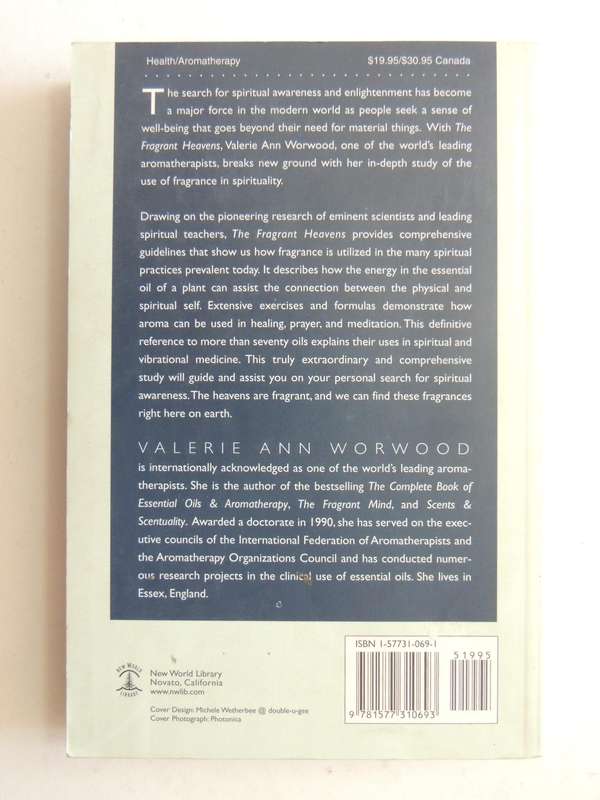 The Fragrant Heavens: The Spiritual Dimension Of Fragrance And Aromatherapy - Valerie Ann Worwood