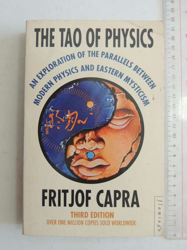 The Tao Of Physics ...Of The Parallels Between Modern Physics & Eastern MysticismFritjof Capra