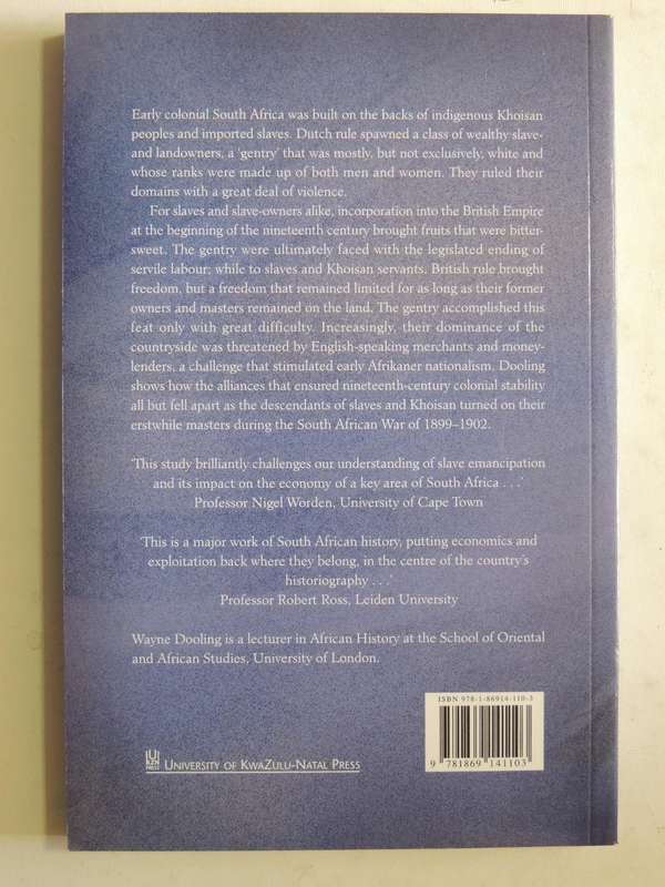 Slavery, Emancipation And Colonial Rule In South Africa - Wayne Dooling