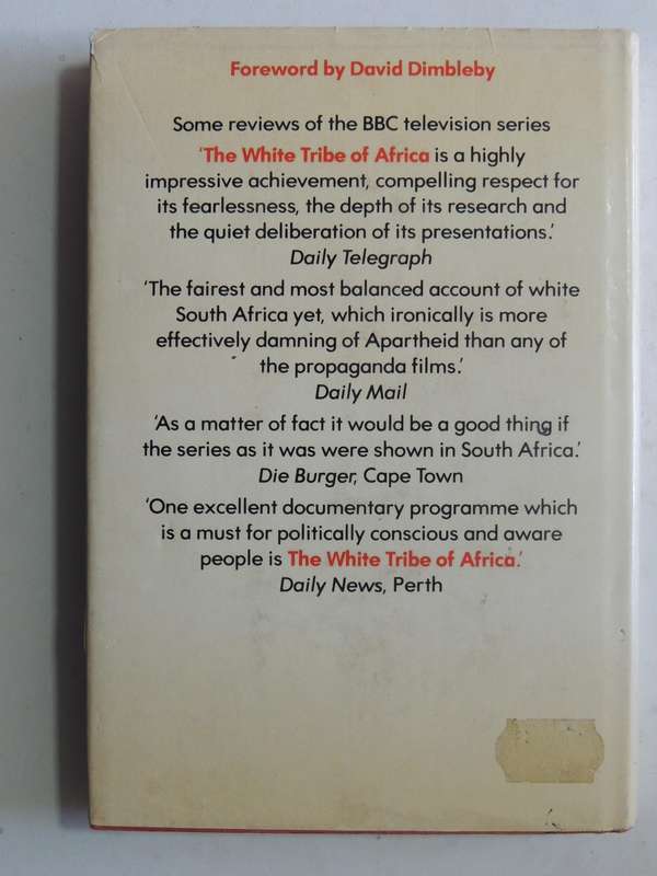 The White Tribe Of Africa: South Africa In Perspective  - David Harrison   1st Edition  Unexpurgated