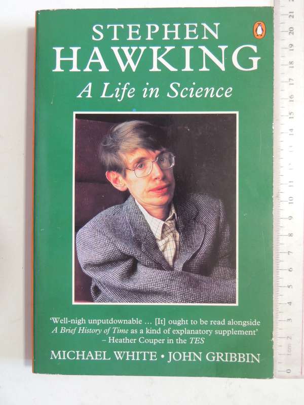 Stephen Hawking: A Life in Science - Michael White & John Gribbin