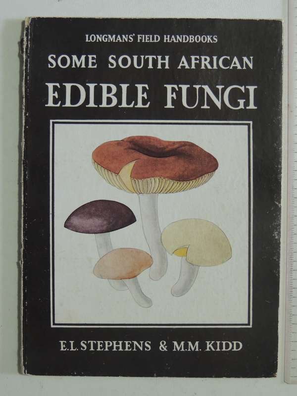 Some South African Edible Fungi- E.L. Stephens & M.M. Kidd