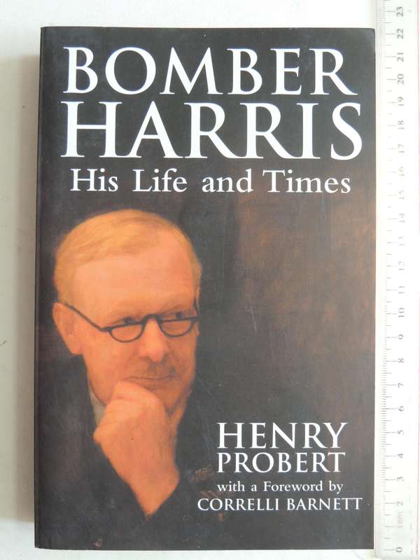 Bomber Harris - His Life and Times - Correlli Barnett