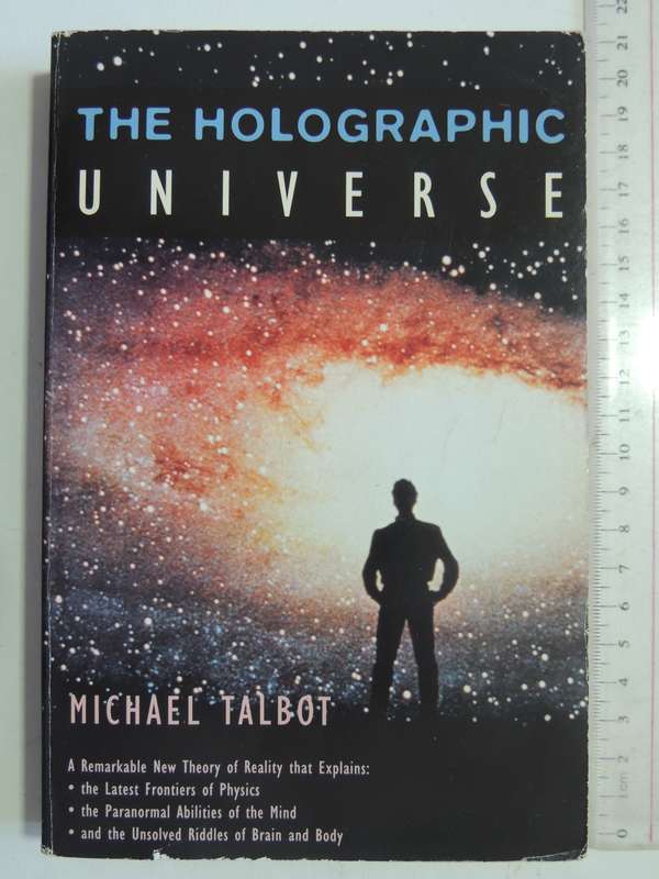 The Holographic Universe - Michael Talbot