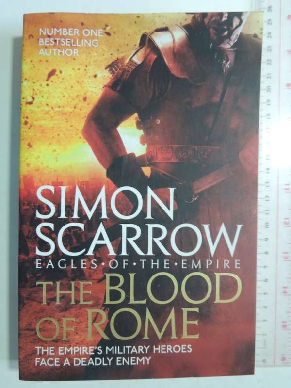 The Blood of Rome - Eagles of the Empire - Simon Scarrow