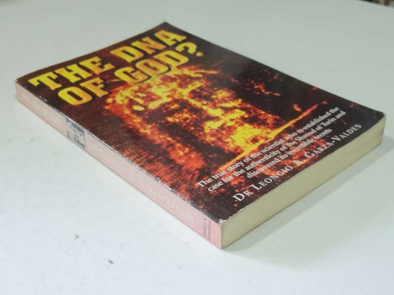 The DNA Of God?- Dr Leoncio A. Garza-Valdes