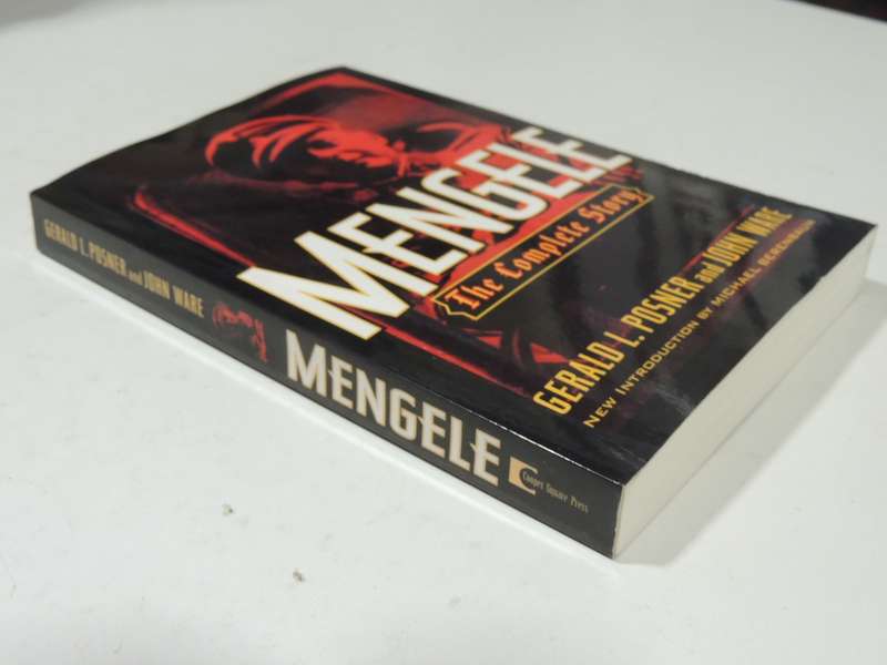 Mengele: The Complete Story - Gerald L Posner & John Ware