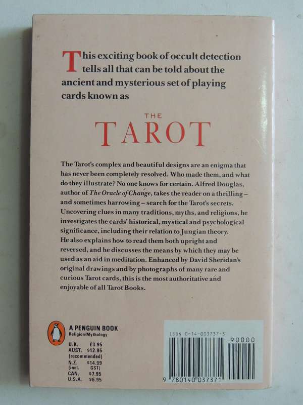 The Tarot - The Origins, Meaning, and Uses of the Cards - Alfred Douglas