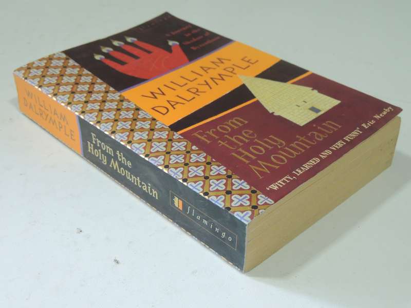 From The Holy Mountain - William Dalrymple
