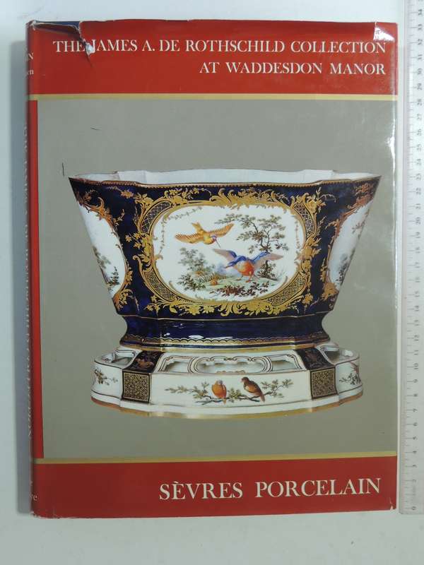The James A. De Rothschild Collection At Waddesdon Manor: Sevres Porcelain - Svend Eriksen