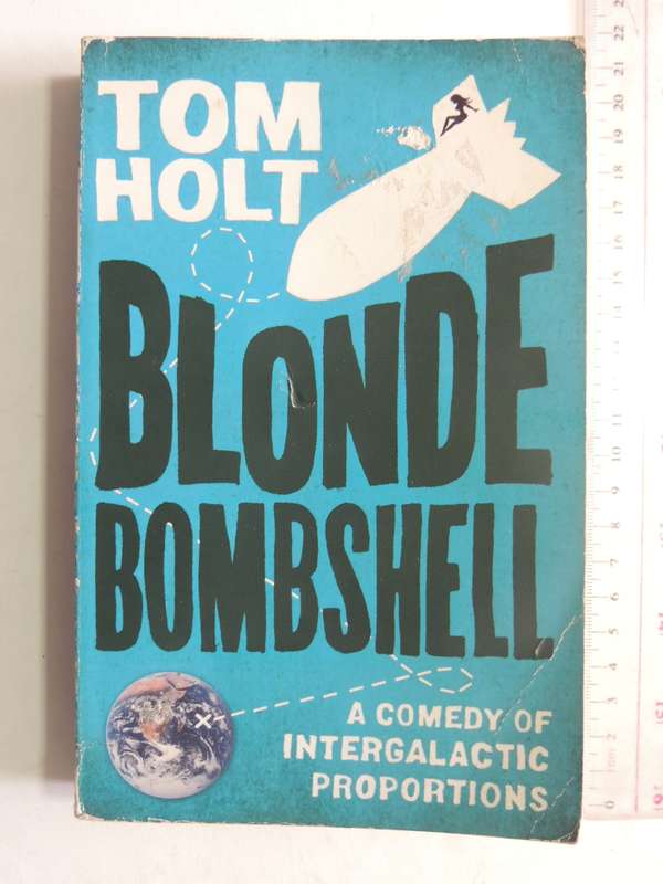 Blonde Bombshell- Tom Holt