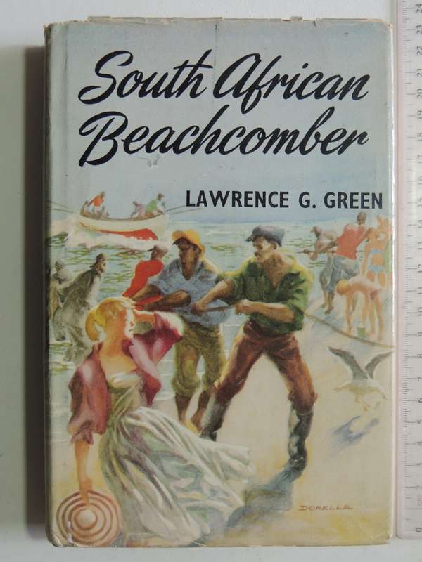 South African Beachcomber - Lawrence G. Green  1958 1st edition