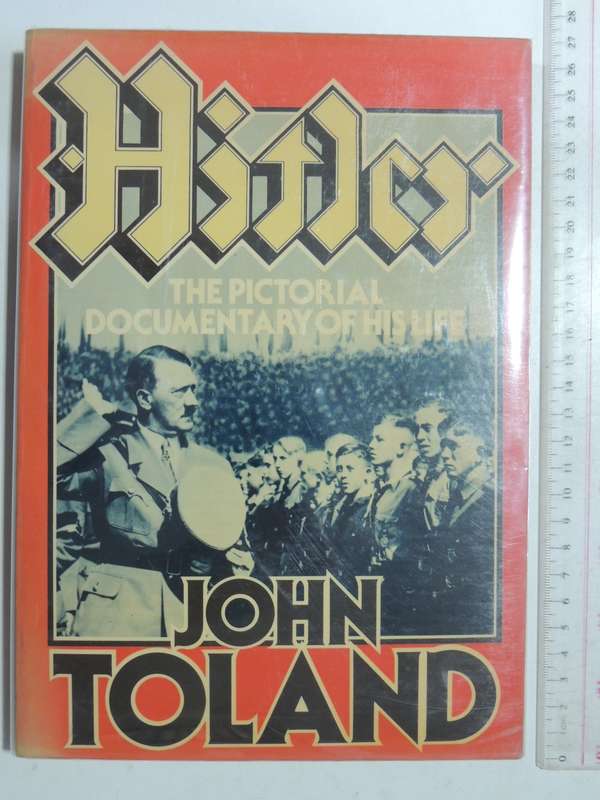 Hitler: The Pictorial Documentary Of His Life- John Toland