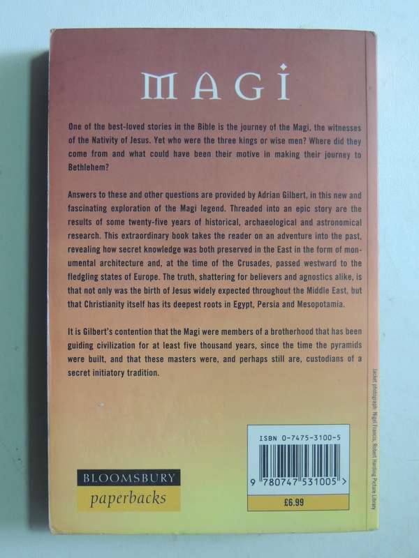 Magi: The Quest For A Secret Tradition- Adrian G. Gilbert
