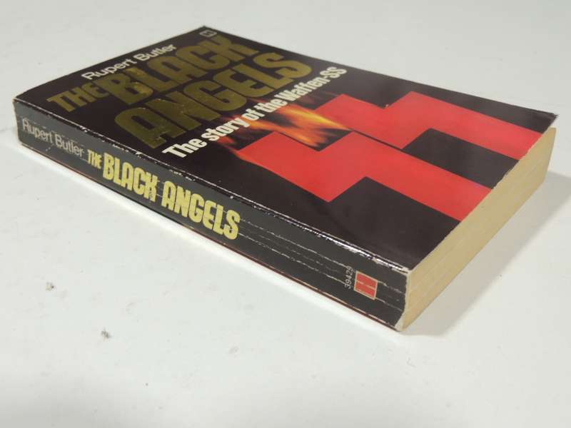 The Black Angels: The Story Of The Waffen-SS - Rupert Butler
