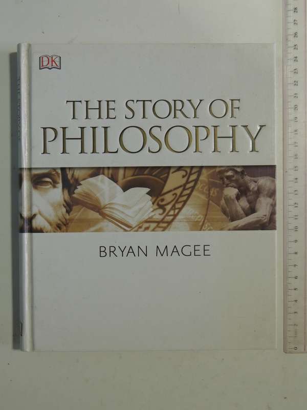 The Story Of Philosophy - Bryan Magee
