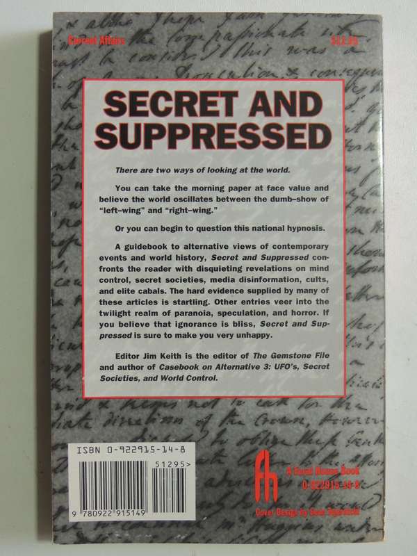 Secret And Suppressed: Banned History & Hidden History - ed Jim Keith