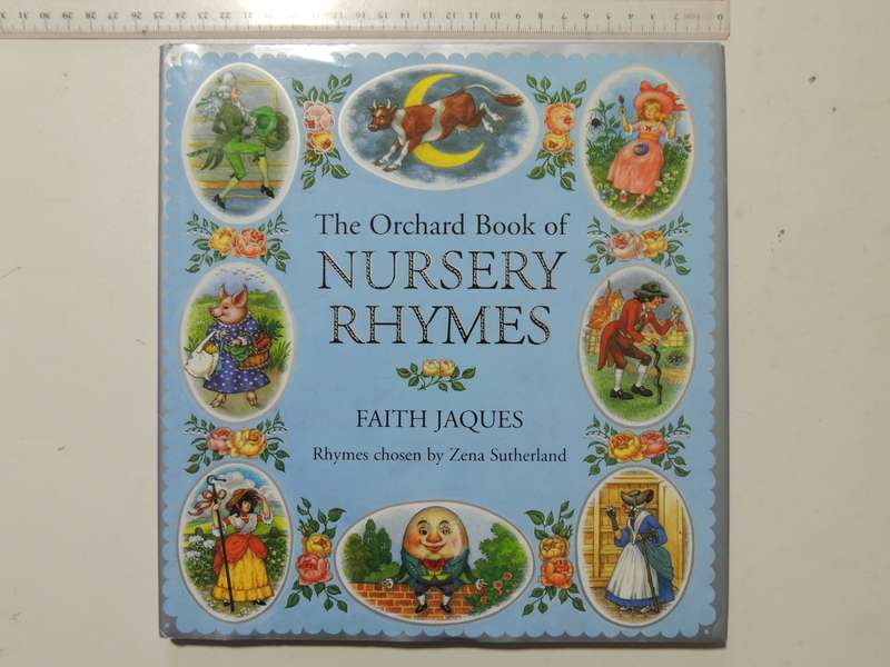 The Orchard Book of Nursery Rhymes- Faith Jaques