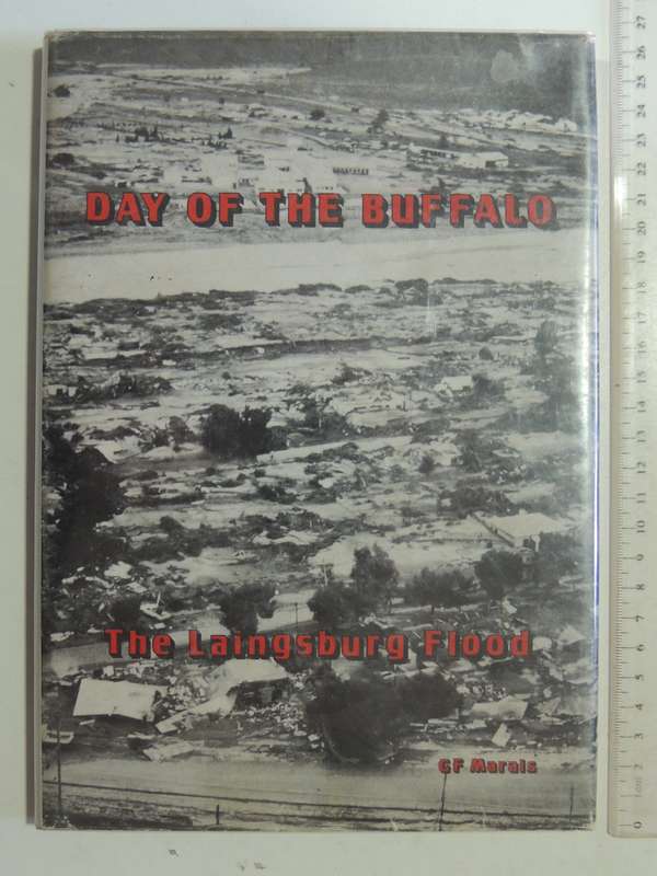 Day Of The Buffalo: The Laingsburg Flood - G.F. Marais