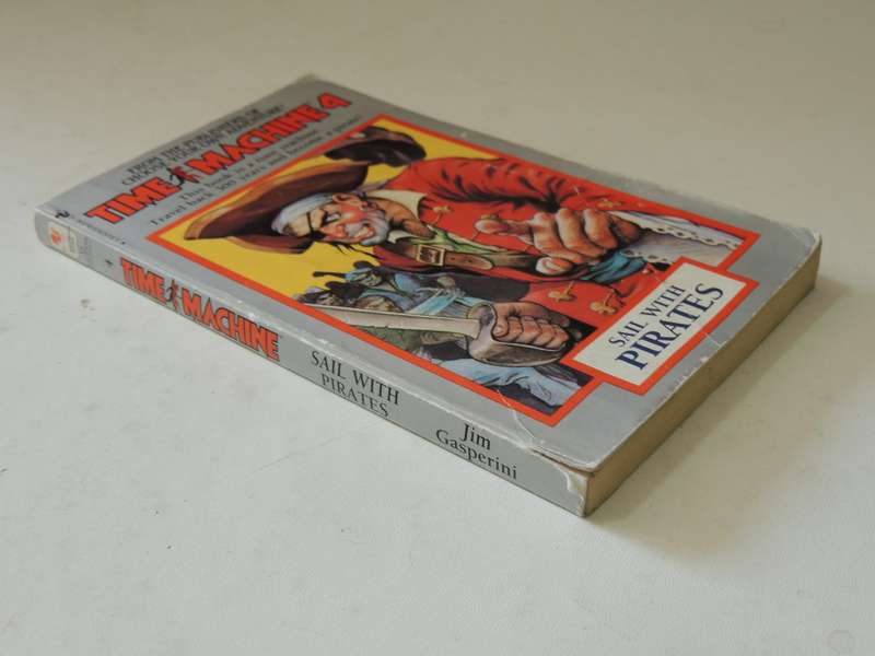 Time Machine 4: Sail With Pirates- Jim Gasperini      Game Book