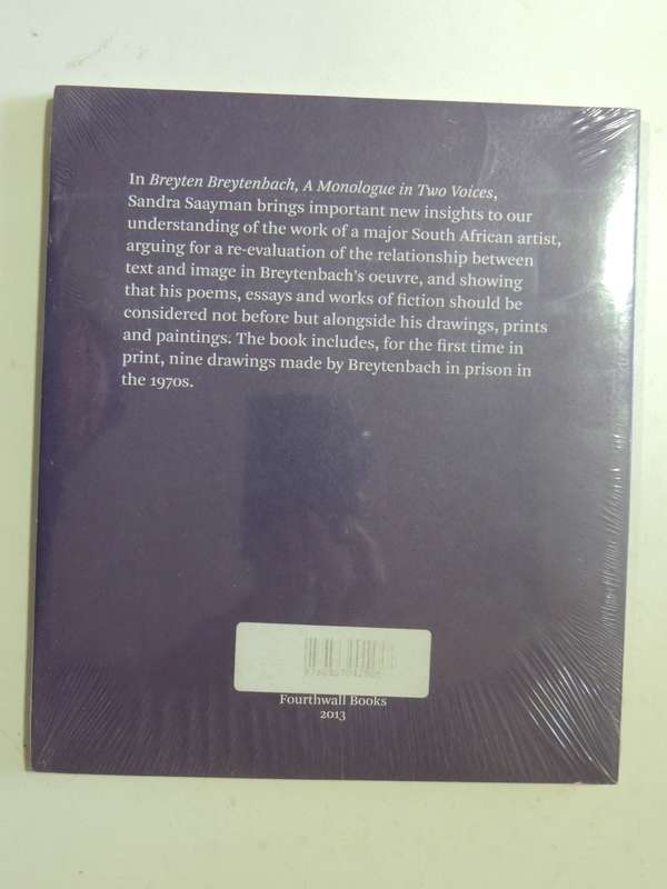 Breyten Breytenbach, A Monologue In Two Voices- Sandra Saayman
