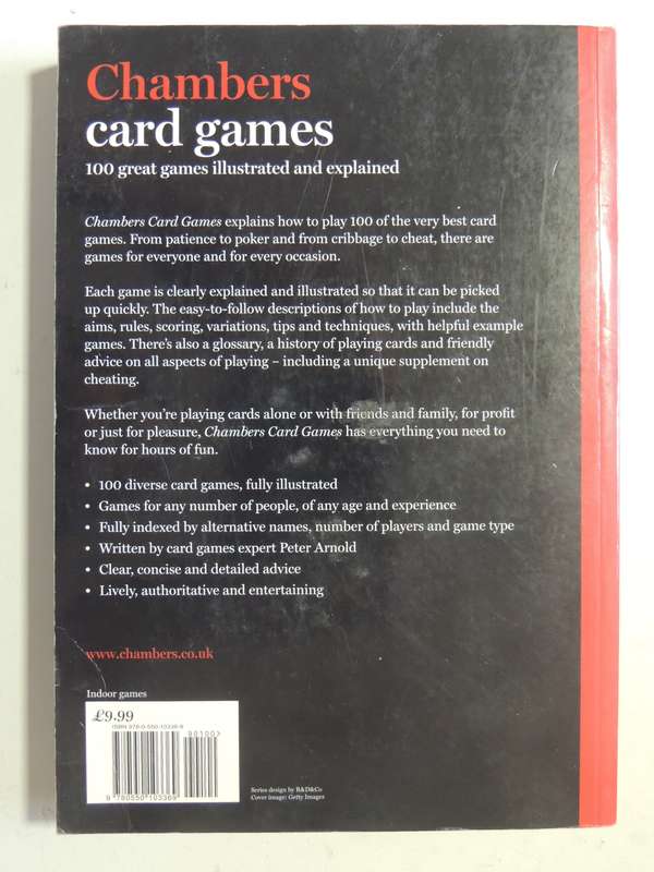 Chambers Card Games: 100 Great Games Illustrated And Explained - Peter Arnold