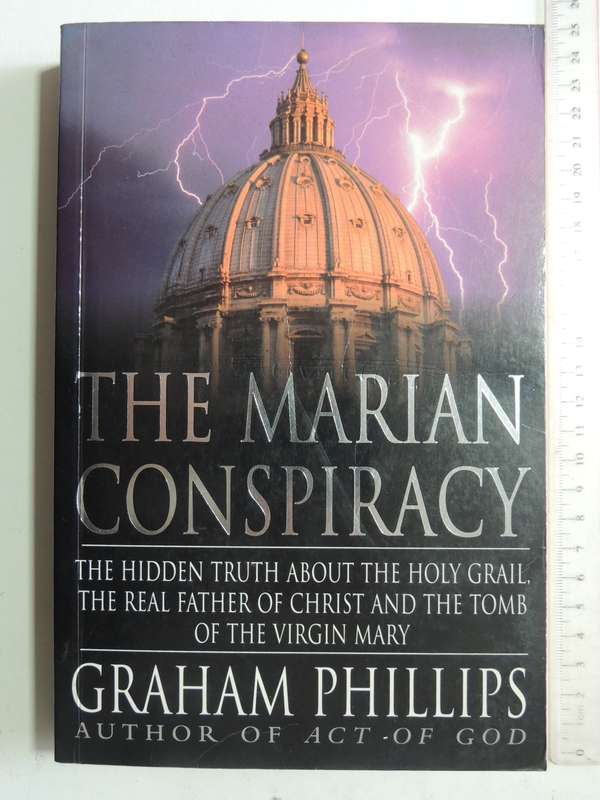The Marian Conspiracy: Hidden Truth About Holy Grail, Real Father Of Christ & Tomb...Graham Philips