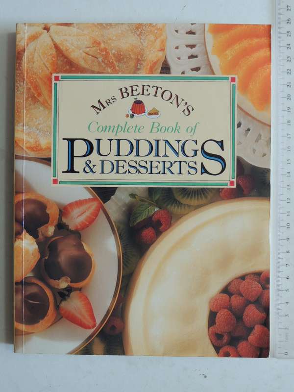 Mrs Beeton's Complete Book Of Puddings And Desserts - ed Bridget Jones